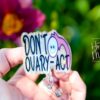Don't Ovary-act Badge Reel, Retractable Badge Reel, Interchangeable Badge Reel, OBGYN Badge Reel