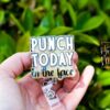 Punch today in the Face Funny Badge Reel, Retractable Acrylic Badge Reel, Nurse Gift, Office ID Holder, Glitter Badge Reel