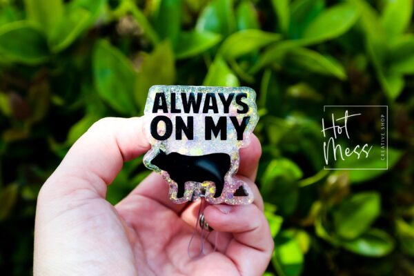 Always on my BS,  Funny Badge reel, RN ID Holder, Retractable Acrylic Badge Reel, Nurse Gift, Night Shift, Stocking Stuffer