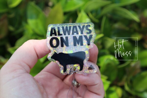 Always on my BS,  Funny Badge reel, RN ID Holder, Retractable Acrylic Badge Reel, Nurse Gift, Night Shift, Stocking Stuffer