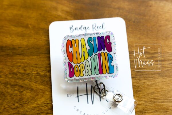 Chasing Dopamine Badge Reel, RN ID Holder, Retractable Acrylic Badge Reel, Nurse Gift, Mental Health, Therapist ID Holder, School Counselor