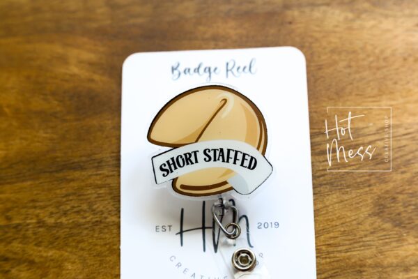 You will be Short Staffed Funny Badge Reel, Nurse Badge Reel, ID Holder, ICU Nurse, Retractable Badge, medical humor