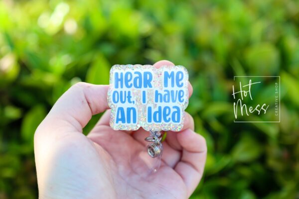 il_fullxfull.6049803845_8rhw Hear me out, I have an idea Funny Badge Reel, RN ID Holder, Retractable Acrylic Badge Reel, Office ID Holder