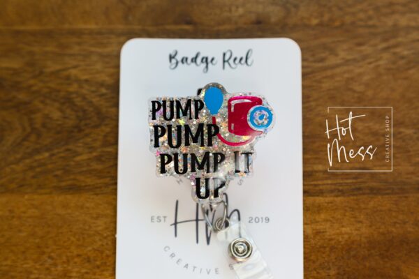 Blood Pressure Badge Reel, Pump it up RN id Holder, Retractable Acrylic Badge Reel, Nurse Gift, Night Shift, Funny Badge Reel