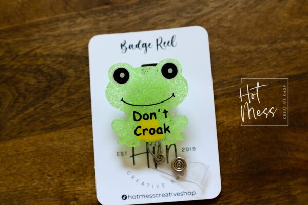 Funny Badge reel, Glitter Don't croak, RN ID Holder, Retractable Acrylic Badge Reel, Nurse Gift, Night Shift, Stocking Stuffer