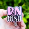 RN MSN, Pink Glitter Badge reel, badge holder, Retractable ID, Lanyard Badge Holder, Nurse Gift, Master of Science in Nursing
