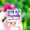 Let me just Magically make that happen, Funny Badge reel, RN ID Holder, Retractable Acrylic Badge Reel, Nurse Gift, Night Shift