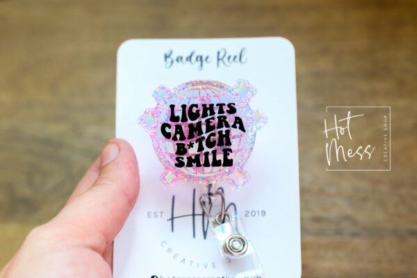 Lights Camera B*tch Smile Disco Ball Funny Badge reel, RN ID Holder, Retractable Acrylic Badge Reel, Nurse Gift, Night Shift