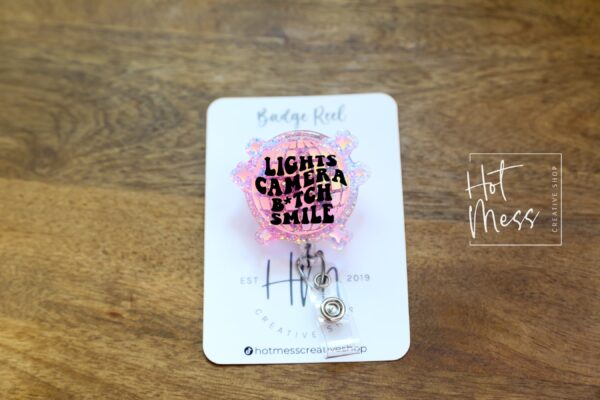 Lights Camera B*tch Smile Disco Ball Funny Badge reel, RN ID Holder, Retractable Acrylic Badge Reel, Nurse Gift, Night Shift