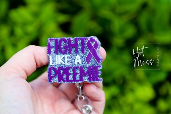 Fight like a Preemie Badge Reel, Oncology Badge Reel, Nurse ID Holder, NICU Badge Reel,  pediatric nurse Lanyard, preemie awareness