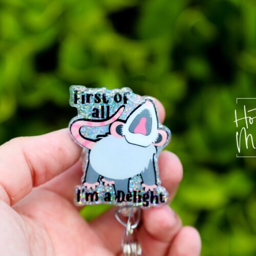 First of all I'm a delight Funny Badge Reel, Possum RN ID Holder, Retractable Badge Reel, Nurse Gift, Office ID Holder, Stocking Stuffer