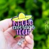 Nacho Average Tech Badge Reel, Retractable Badge Reel, Interchangeable Badge Reel, Funny Nurse ID Holder, Nurse Gift