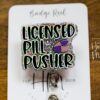 Licensed Pill Pusher Badge Reel, Funny badge reel, Pharmacy Tech ID holder, Pharmacy Badge Reel, Pharmacist Badge