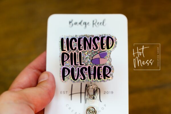 Licensed Pill Pusher Badge Reel, Funny badge reel, Pharmacy Tech ID holder, Pharmacy Badge Reel, Pharmacist Badge