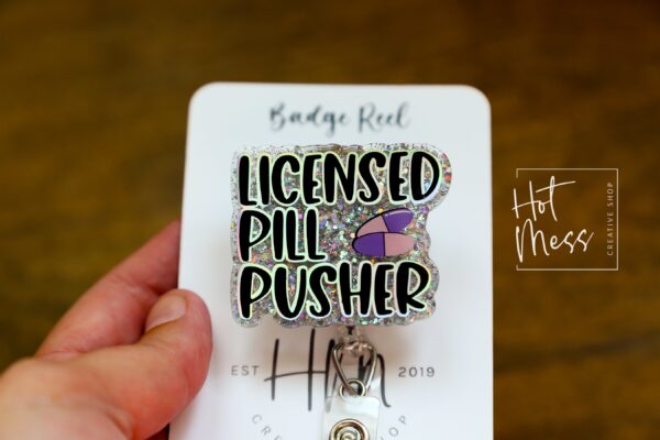 Licensed Pill Pusher Badge Reel, Funny badge reel, Pharmacy Tech ID holder, Pharmacy Badge Reel, Pharmacist Badge