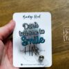 Don't tell me to smile Badge Reel, RN id Holder, Retractable Acrylic Badge Reel, Nurse Gift, Funny Badge Reel