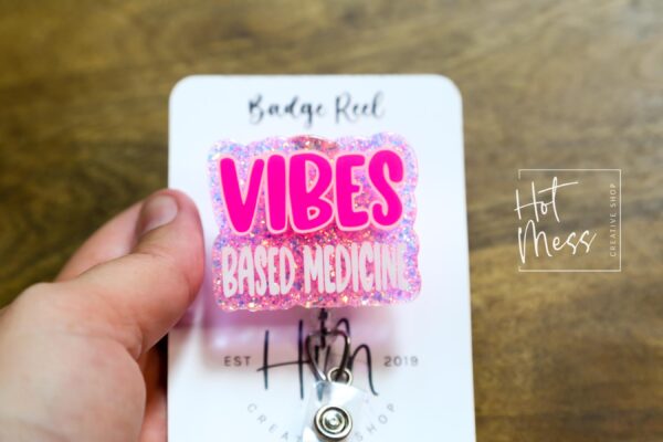 Vibes Based Medicine, Funny Badge reel, RN ID Holder, Retractable Acrylic Badge Reel, Nurse Gift, Night Shift