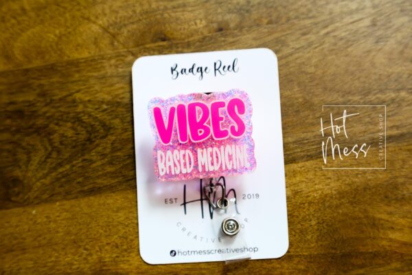 Vibes Based Medicine, Funny Badge reel, RN ID Holder, Retractable Acrylic Badge Reel, Nurse Gift, Night Shift