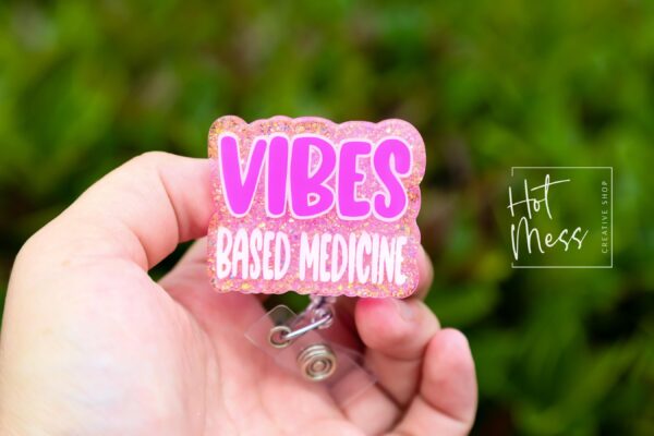 Vibes Based Medicine, Funny Badge reel, RN ID Holder, Retractable Acrylic Badge Reel, Nurse Gift, Night Shift