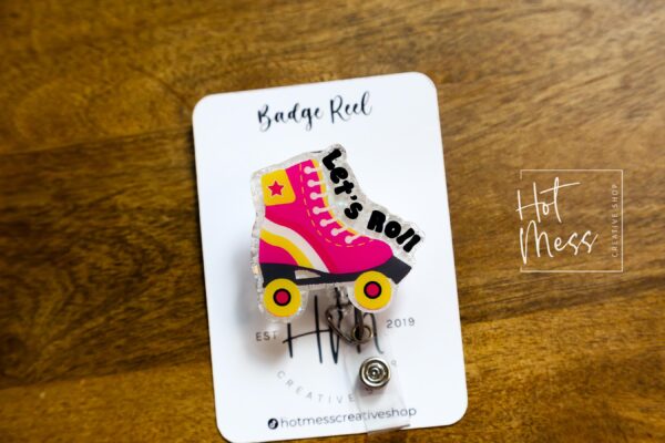 Let's Roll Badge Reel, Patient Transporter Badge Reel, Cute badge reel, Orderly ID Holder, Wheelchair badge reel, Roller Skate Badge Reel