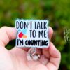Don't talk to me, I'm counting, Pharmacy Badge Reel, Retractable Badge, pharmacy tech, pharmacist gift