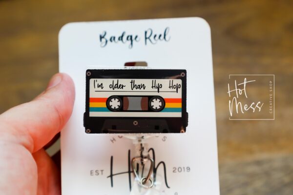 I'm older than Hip Hop Badge Reel, RN id Holder, Retractable Acrylic Badge Reel, Nurse Gift, Funny Badge Reel, old school hip hop
