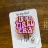 In my tired era Badge Reel, Midnights, Retractable Badge Reel, Interchangeable Badge Reel, Funny Badge Reel, Tired Nurse, Tired Mom