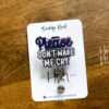 Please Don't make me cry Funny Badge Reel, Retractable Acrylic Badge Reel, Nurse Gift, Office ID Holder, Glitter Badge Reel