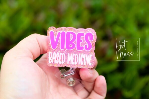 Vibes Based Medicine, Funny Badge reel, RN ID Holder, Retractable Acrylic Badge Reel, Nurse Gift, Night Shift