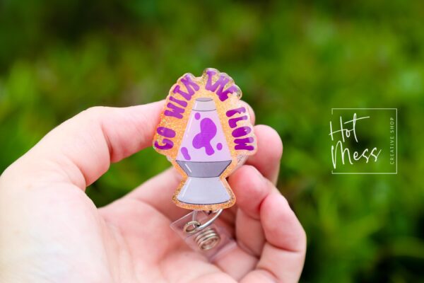 Go with the Flow Badge Reel, RN id Holder, Retractable Acrylic Badge Reel, Nurse Gift, Funny Badge Reel