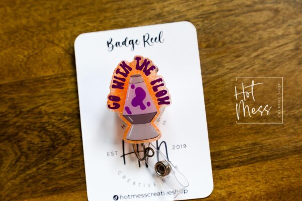 Go with the Flow Badge Reel, RN id Holder, Retractable Acrylic Badge Reel, Nurse Gift, Funny Badge Reel