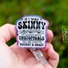 If I was Skinny Badge Reel, RN id Holder, Retractable Acrylic Badge Reel, Nurse Gift, Funny Badge Reel