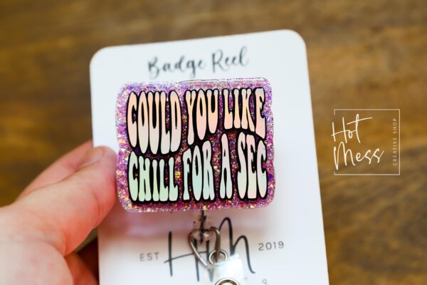 il_fullxfull.6247796567_2wv4 Could you like chill for a sec Badge Reel, Nurse Badge Reel, Retractable Badge, Interchangeable ID, Custom Badge Reel, Stocking Stuffer