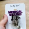 Medical Billing Badge Reel, Accounting ID Holder, Funny Badge Holder, Interchangeable Retractable Reel