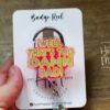 Well too Damn Bad Badge Reel, RN id Holder, Retractable Acrylic Badge Reel, Nurse Gift, Funny Badge Reel