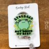 Stressed but doing my best Funny Badge reel, Glitter RN ID Holder, Retractable Acrylic Badge Reel, Nurse Gift, Night Shift, Stocking Stuffer