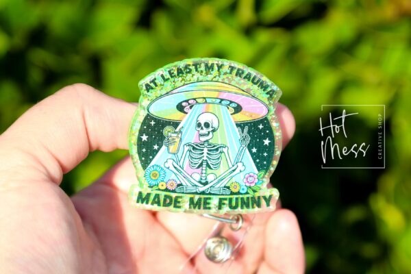 il_fullxfull.6296132994_52o3 At Least My Trauma Made me Funny, Funny Badge reel, RN ID Holder, Retractable Acrylic Badge Reel, Nurse Gift, Night Shift, Stocking Stuffer