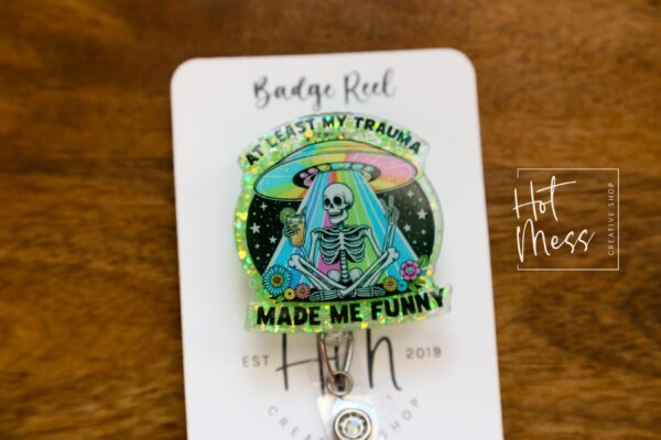 il_fullxfull.6296132996_7ivk At Least My Trauma Made me Funny, Funny Badge reel, RN ID Holder, Retractable Acrylic Badge Reel, Nurse Gift, Night Shift, Stocking Stuffer