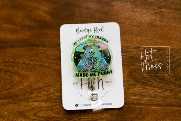 il_fullxfull.6296133002_s5fb At Least My Trauma Made me Funny, Funny Badge reel, RN ID Holder, Retractable Acrylic Badge Reel, Nurse Gift, Night Shift, Stocking Stuffer