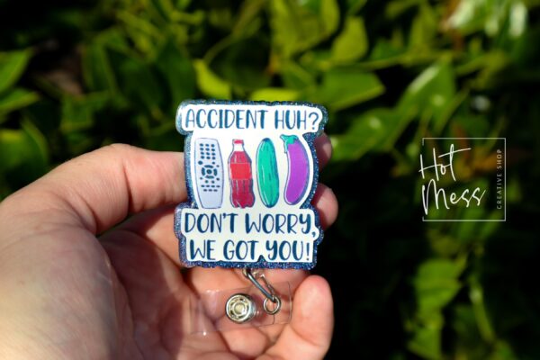Accident Huh? Funny Badge Reel, Retractable Acrylic Badge Reel, EMS, EMT, ER Nurse, Night Shift