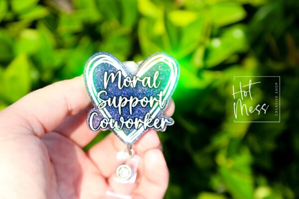 Moral Support Coworker, Nurse ID Holder, Funny Badge Reel, PBT ID Holder, Coworker Gift