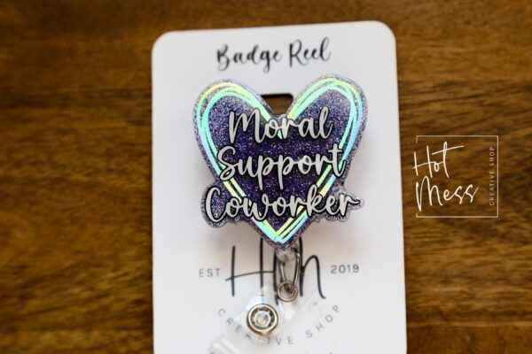 Moral Support Coworker, Nurse ID Holder, Funny Badge Reel, PBT ID Holder, Coworker Gift