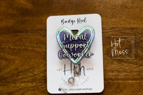 Moral Support Coworker, Nurse ID Holder, Funny Badge Reel, PBT ID Holder, Coworker Gift