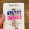 Admissions Coordinator Badge Reel, Admissions Badge Reel, Funny Badge Reel, Retractable Badge Reel, Interchangeable, Stocking Stuffer