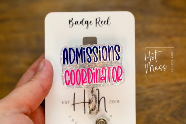 Admissions Coordinator Badge Reel, Admissions Badge Reel, Funny Badge Reel, Retractable Badge Reel, Interchangeable, Stocking Stuffer