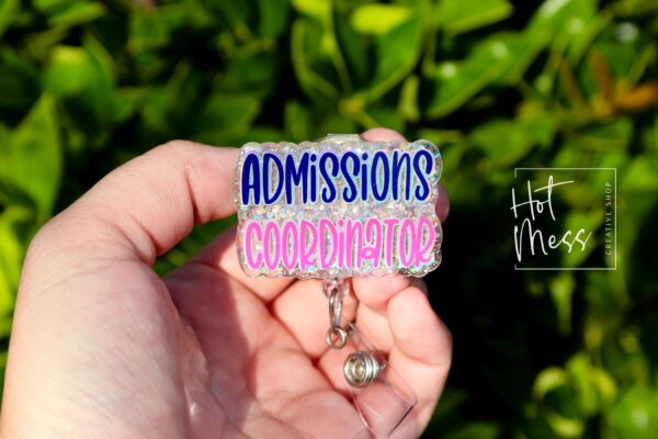 Admissions Coordinator Badge Reel, Admissions Badge Reel, Funny Badge Reel, Retractable Badge Reel, Interchangeable, Stocking Stuffer