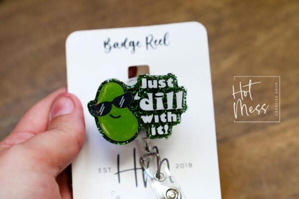 il_fullxfull.6368298662_m5yn Just Dill With It Funny Glitter Badge Reel, Retractable Badge Reel, Interchangeable Badge Reel, Gift for pickle lover, Stocking Stuffer