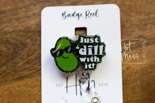 il_fullxfull.6368298686_qmd5 Just Dill With It Funny Glitter Badge Reel, Retractable Badge Reel, Interchangeable Badge Reel, Gift for pickle lover, Stocking Stuffer