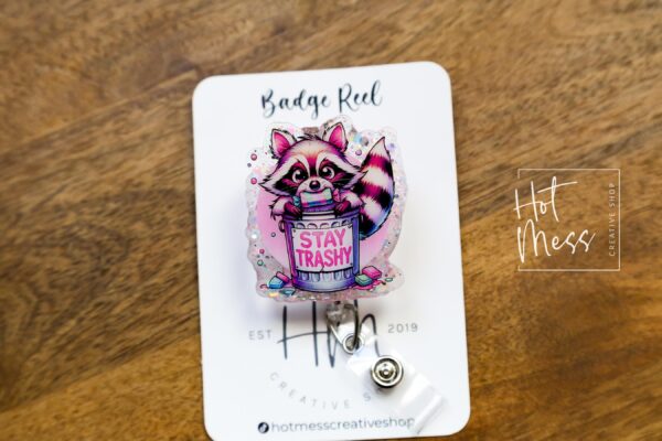 Stay Trashy Raccoon, Funny Badge reel, RN ID Holder, Retractable Acrylic Badge Reel, Nurse Gift, Night Shift