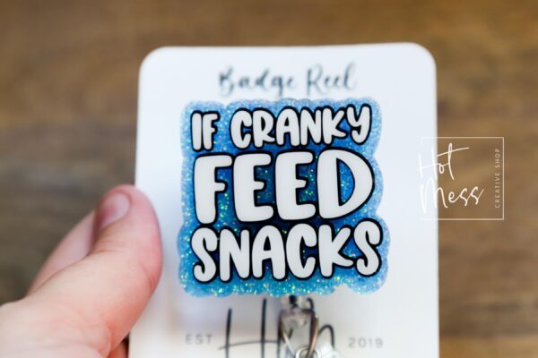 il_fullxfull.6388625978_cshg If Cranky Feed Snacks Badge Reel, Funny Retractable Acrylic Badge Reel, Nurse Gift, Night Shift, Funny Badge Reel, Glitter id holder